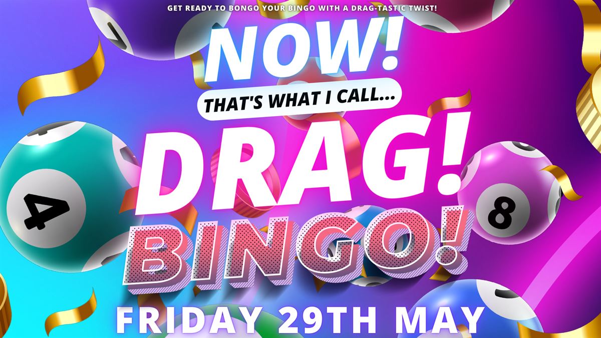 NOW! That's What I Call...DRAG! BINGO! Ipswich!